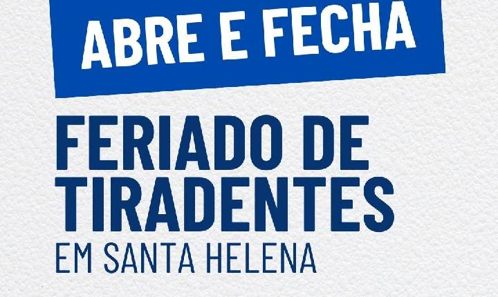 Prefeitura de Santa Helena divulga cronograma de serviços e contatos de plantão para o feriado de Tiradentes