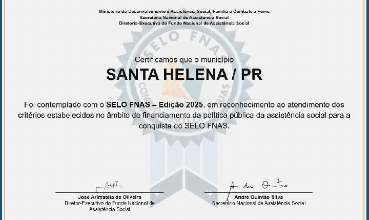 Santa Helena conquista Selo Ouro do Fundo Nacional de Assistência Social por eficiência na gestão