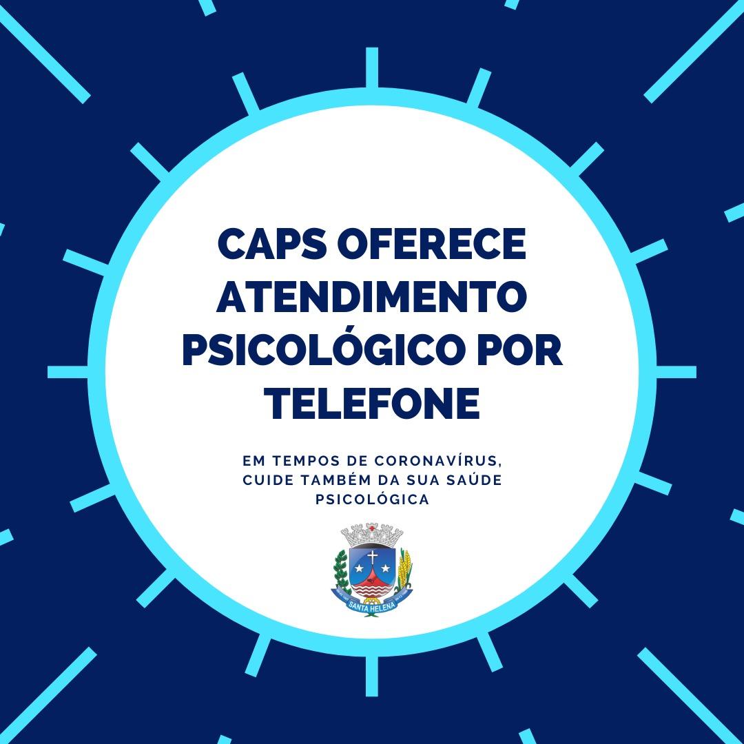 CAPS oferece atendimento psicológico por telefone
