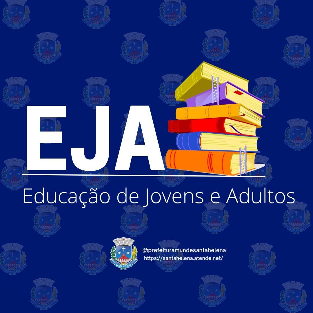 Aulas da Educação de Jovens e Adultos – EJA Fase Municipal, iniciam na próxima segunda-feira (06) em Santa Helena