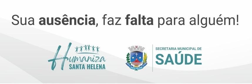 Santa Helena adota medidas para minimizar efeitos causados por pacientes que faltam em consultas e exames
