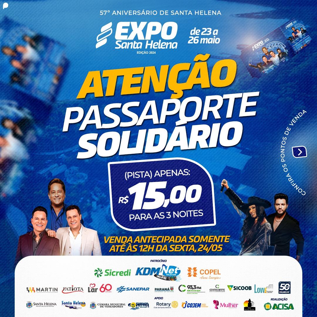 Atenção! Prorrogado até 18h de hoje, ingressos a 15 reais válido para as três noites de show em Santa Helena