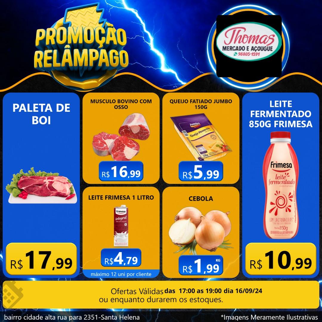 Segunda é dia de Ofertas Relâmpago no Mercado e Açougue Thomas