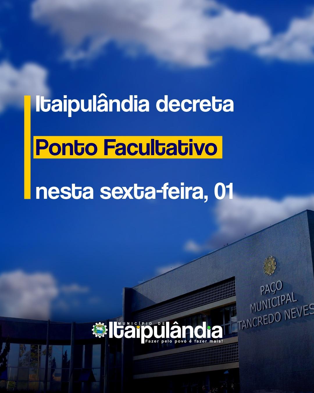 Itaipulândia decreta Ponto Facultativo no dia 1º de novembro (sexta-feira)