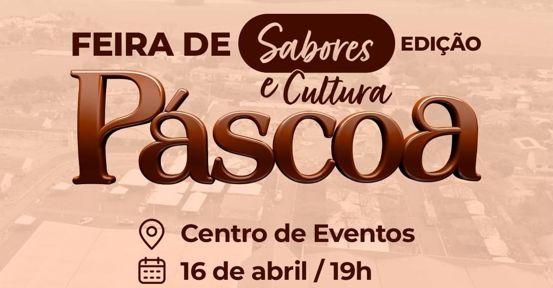 Feira Sabores e Cultura especial de Páscoa acontece nesta semana em Entre Rios do Oeste