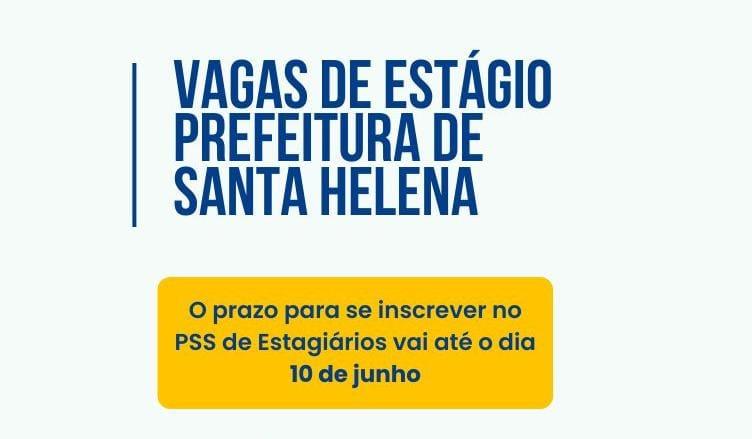 Encerra nesta terça (10), prazo para inscrições no PSS de estágio em Santa Helena