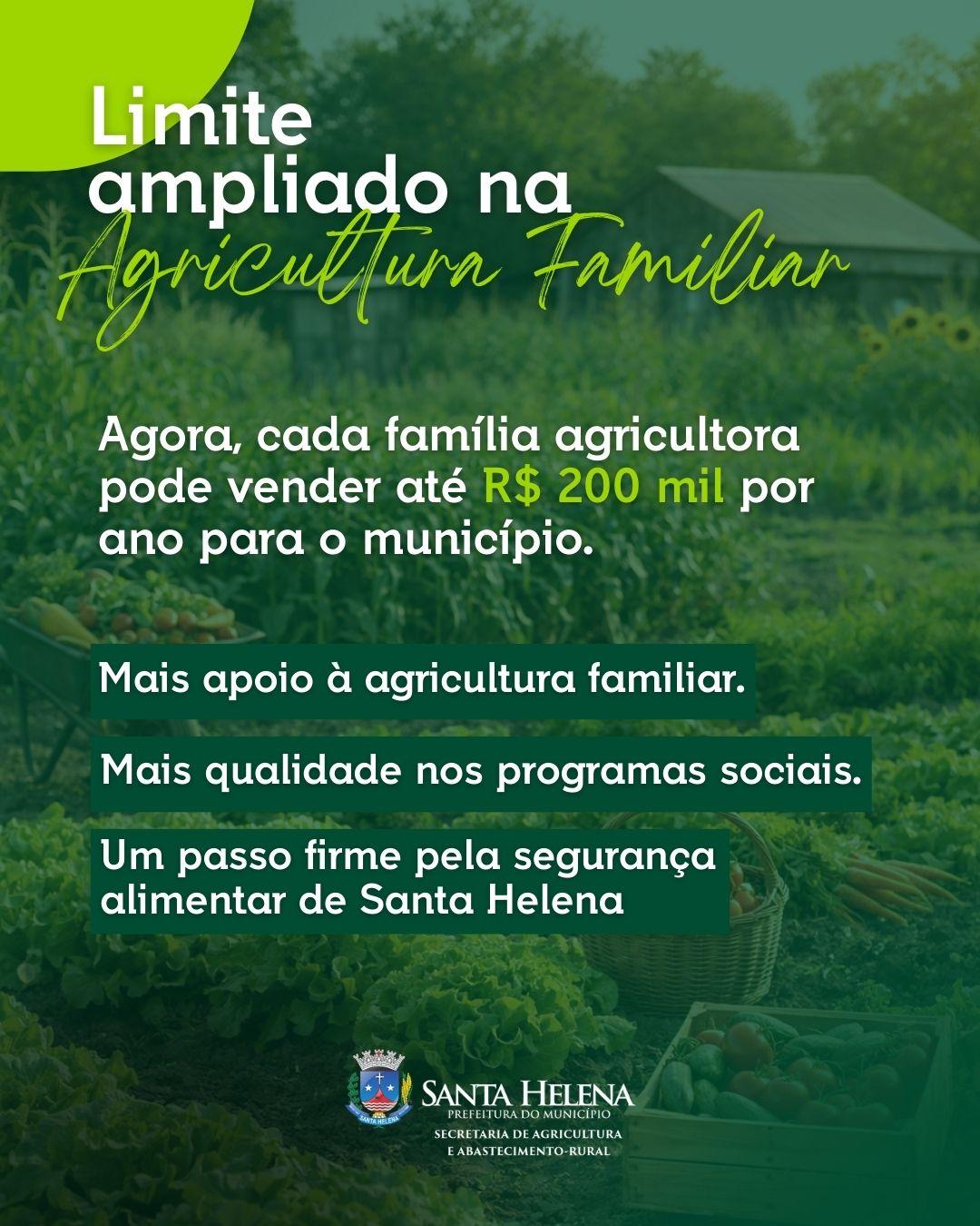 Prefeitura de Santa Helena amplia para R$ 200 mil o limite de compras da Agricultura Familiar