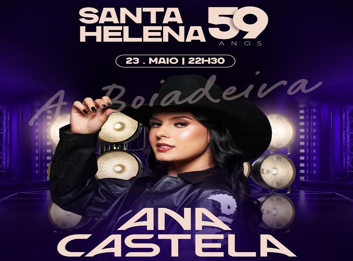 Santa Helena celebra 59 anos com show nacional de Ana Castela