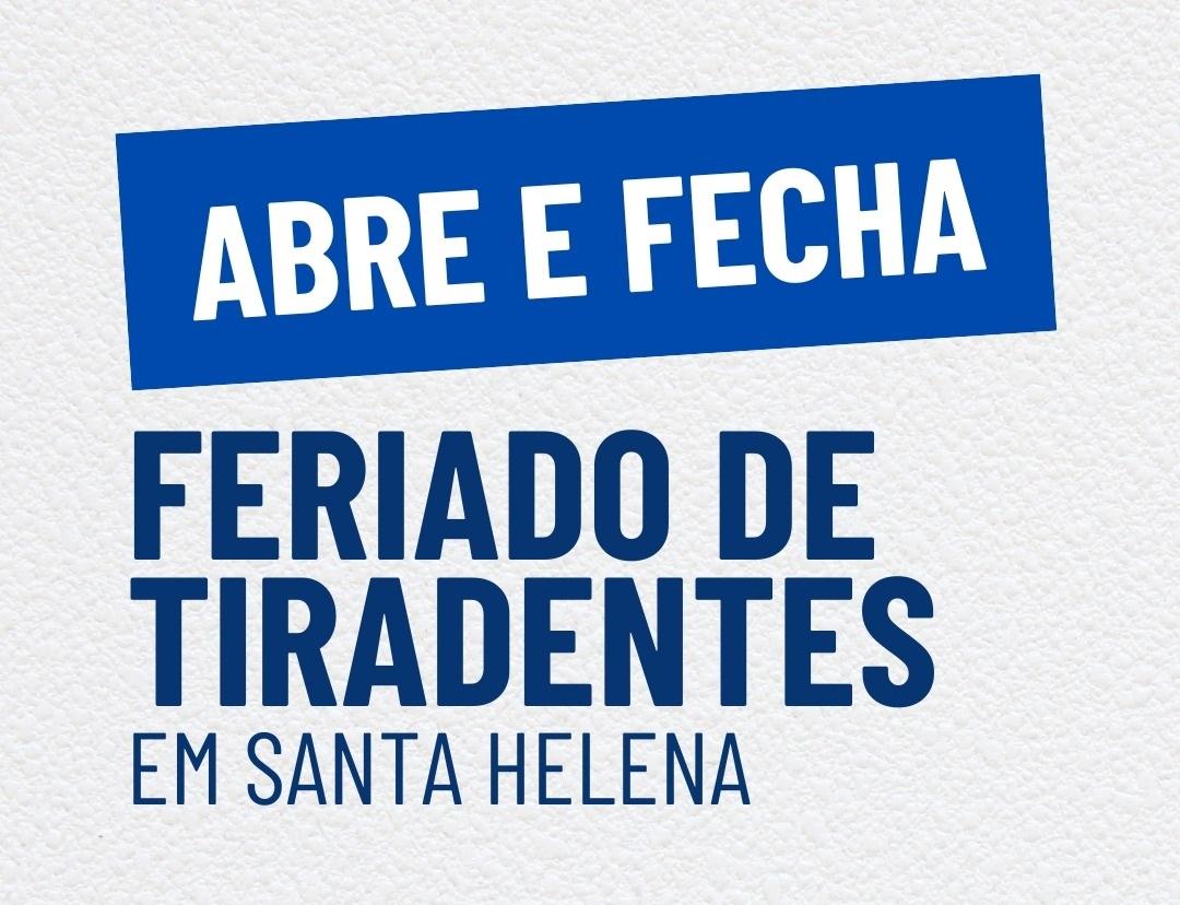 Prefeitura de Santa Helena divulga cronograma de serviços e contatos de plantão para o feriado de Tiradentes