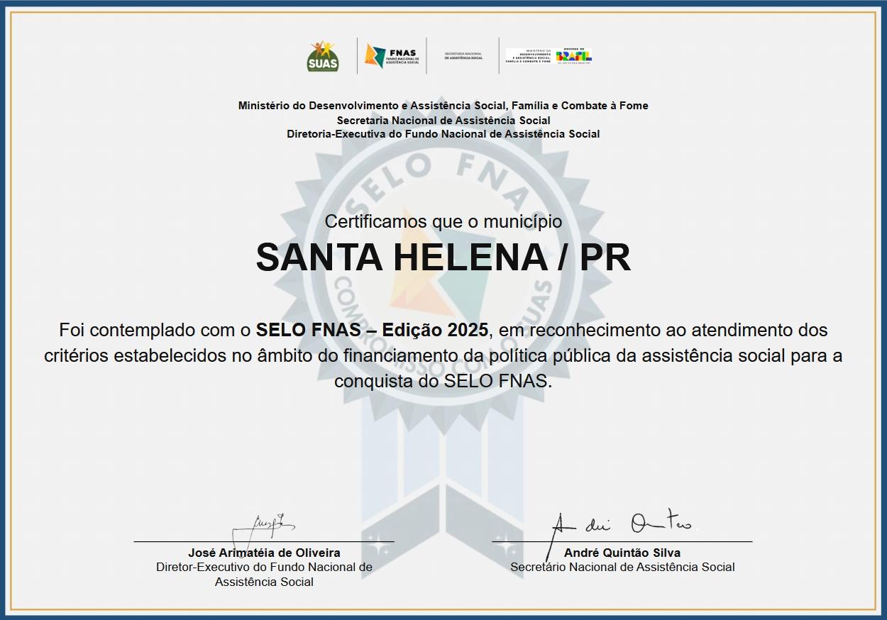 Santa Helena conquista Selo Ouro do Fundo Nacional de Assistência Social por eficiência na gestão