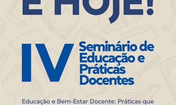 IV Seminário de Educação e Práticas Docentes começa nesta quinta-feira em Santa Helena